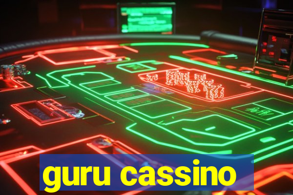 guru cassino